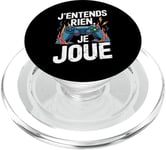 J'Entends Rien Je Joue Humour Gamer Jeux Vidéo Console PopSockets PopGrip pour MagSafe