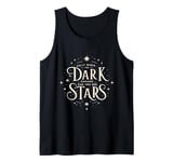 Mens Only When It’s Dark Enough Can You See Stars cool Tank Top