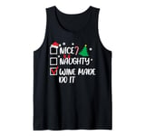 Nice Naughty Wine Made Me Do It Christmas List Santa Tank Top