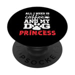 Nom du chien Princess All In Need Is Coffee My Dog Named PopSockets PopGrip Adhésif