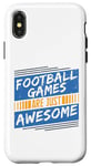 Coque pour iPhone X/XS Les jeux de football sont tout simplement géniaux - Amoureux de football