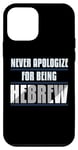 Coque pour iPhone 12 mini Noir hébreu israélite ne s'excuse jamais d'être hébreu