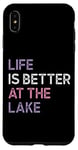 iPhone XS Max Life Is Better at the lake Fynny Fishing Lake lover Case