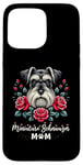 iPhone 15 Pro Max Roses Flowers Miniature Schnauzer Mom Schnauzers Case