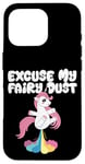 Coque pour iPhone 16 Pro Excuse My Fairy Dust Funny Unicorn Rainbow Peter