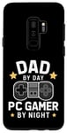 Coque pour Galaxy S9+ Dad By Day PC Gamer By Night Fête des pères pour les papas de jeu