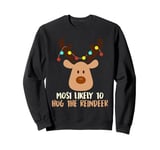 Christmas MOST LIKELY TO HUG THE REINDEER Kids Sweatshirt