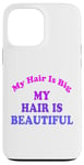 Coque pour iPhone 13 Pro Max Love Big My Hair Is Beautiful Afro Bouclés Rose