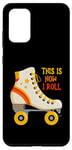 Coque pour Galaxy S20+ This Is How I Roll Roller Skating Patin à roulettes rétro vintage