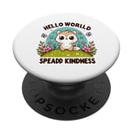 Hello World Diffuse la gentillesse Un message simple qui a un impact important. PopSockets PopGrip Adhésif