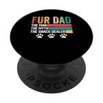 Fur Dad The Man The Myth The Snack Dealer Funny Paw Cat Dog PopSockets PopGrip Interchangeable