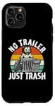 iPhone 11 Pro No trailer just trash Possum Trashcan Garbage Opossum Case