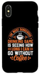 iPhone X/XS The Most Dangerous Drinking Game Is Seeing How Long I Can Go Case