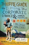 Thomas Nelson Publishers Yowell, Skip The Hippie Guide to Climbing Corporate Ladder and Other Mountains: How JanSport Makes It Happen