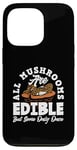 Coque pour iPhone 13 Pro Tous Champignons Sont Comestibles Cueillette