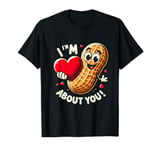 I Nuts About You: Love for All Things Nutty T-Shirt