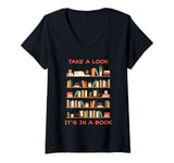 Womens Take a Look it's in a Book – Funny Cute Novel & Reader Quote V-Neck T-Shirt