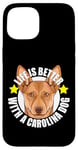 Coque pour iPhone 15 Life Is Better With a Carolina Dog Cute Puppy Lover