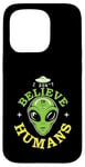 Coque pour iPhone 15 Pro Extraterrestre drôle alien citation