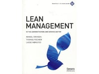 Lean Management In The Administration And Service Sector | Mikkel Eriksen, Thomas Fischer & Lasse Mønsted | Språk: Engelska