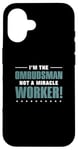 iPhone 16 I'm The Ombudsman Not A Miracle Worker For Conflict Mediator Case