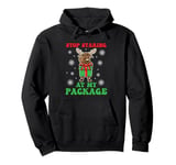 Moose Funny Christmas Stop Staring At My Package Xmas Jokes Pullover Hoodie