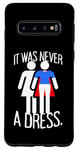 Galaxy S10 It Was Never A Dress Superhero Women's Power Girl Feminism Case