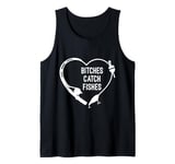 Bitches Catch Fishes Fishing Heart Angler Fish Fisherman Tank Top