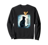 Schrodinger's Cat Alive or Dead Did I Die Sweatshirt