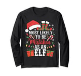 Most Likely To Be Mistaken As An Elf Family Christmas PJs Long Sleeve T-Shirt