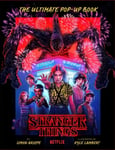 Simon Arizpe - Stranger Things: The Ultimate Pop-Up Book (Reinhart Studio) Bok