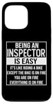 iPhone 13 Pro Max Funny inspector design saying: being an inspector is easy Case