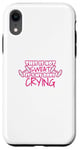 Coque pour iPhone XR Not My Sweat It's My Body Crying Funny Workout Gym