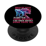 Hold My Halo Time to Do Unto Others as They Did to Me - PopSockets Adhesive PopGrip