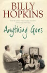 Anything Goes (The Hopkins Family Saga, Book 6)  A wonderful tale about life in the 1960s