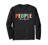 People Not A Big Fan Funny Introvert Long Sleeve T-Shirt