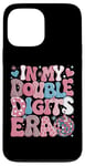 Coque pour iPhone 13 Pro Max In My Double Digits Era Birthday Girl