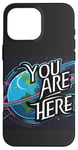 Coque pour iPhone 16 Pro Max Galaxy Science Geek Gifts T-shirt You are here Deep Space