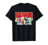 Bingo Shirts for Grandma | Badass Bingo Player | Funny Bingo T-Shirt