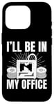 iPhone 16 Pro I'll be in My office 3D Printing Men Funny Case