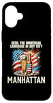 iPhone 16 Plus Beer The Universal Language in Any City Manhattan Case