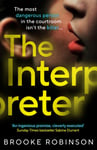 The Interpreter  OUR HOUSE meets THIRTEEN in this unpredictable psychological thriller that will make your jaw drop