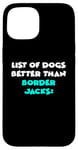 iPhone 15 Border Jack List Of Dogs Better Than Border Jacks Case