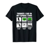 Things I Do In My Spare Time Football Soccer black and white T-Shirt