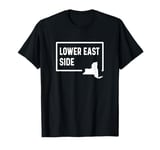 Lower East Side New York City NYC NY Home Hometown Vacation T-Shirt