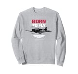 Top Gun Maverick P-51 Mustang Born To Fly Sweatshirt