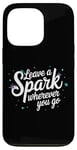 iPhone 13 Pro Leave a Spark wherever you go Case