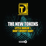 New Tokens  Little Darlin / Don&#039;t Worry Baby  CD