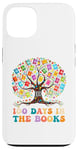 iPhone 13 100 Days in the Books Reading Teacher 100th Day of School Case