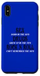 iPhone XS Max SEX DRUGS ROCK N ROLL FUNNNY Case